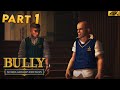 Bully Scholarship Edition Part 1 Welcome To Bullworth Academy 4K