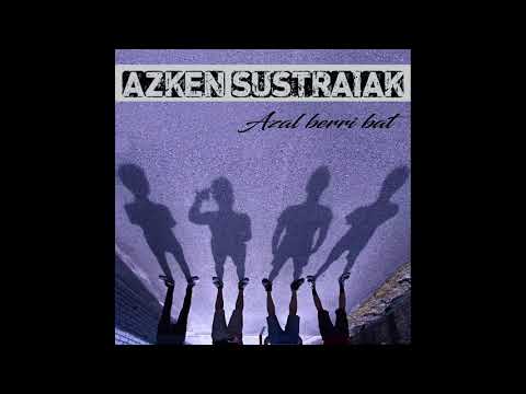 AZKEN SUSTRAIAK 14- Sin Miedo a Vivir (Acústico) [Azal berri bat, 2018]