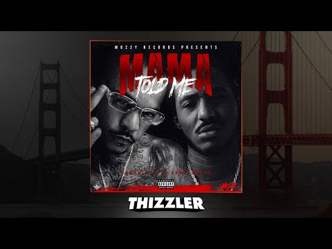 Mozzy & Juliano Santiago - Mama Told Me (Prod. Johnny Waves) [Thizzler Exclusive]
