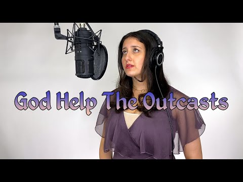 God Help The Outcasts - The Hunchback of Notre Dame (cover)