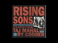 Rising Sons Featuring Taj Mahal And Ry Cooder – Take A Giant Step
