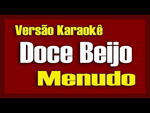 Doces beijos - Menudo