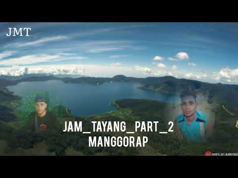 MANGGORAP_JAM_TAYANG_PART_2_OFICIAL_MUSIC_2022🌴🥰