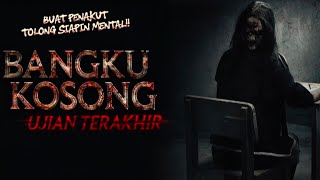 Download lagu Film Horor Bioskop Indonesia | Bangku Kosong: Ujian Terakhir mp3