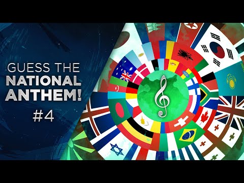 Guess the National Anthem! #4