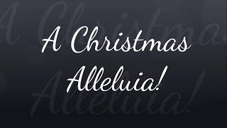 A Christmas Alleluia!