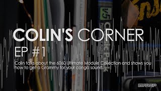 Video thumbnail for Colin's Corner (In the Office) EP#1 - 6060 Ultimate Module Collection by McDSPTV
