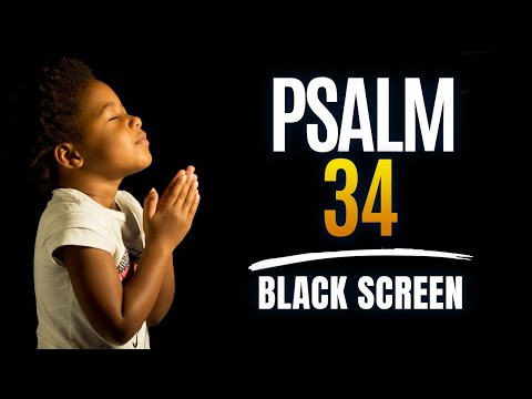 Psalm 34 Black Screen | KJV | Audio Bible | No Music | Female Voice | 12 HR Nonstop Loop