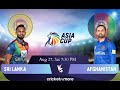 Asia Cup 2023 Afghanistan Vs Srilanka Full March Today Asia Cup Match Highlights Pakvsindia