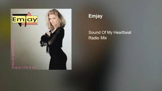 Emjay - Sound Of My Heartbeat (Radio Mix)