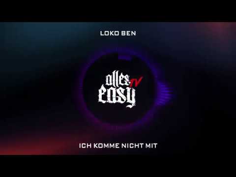 Loko Ben - "Ich komme nicht mit" [ PROD. MIKKY JUIC ] (AUDIO)