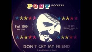 Earl King - Don't Cry My Friend (Post Records)