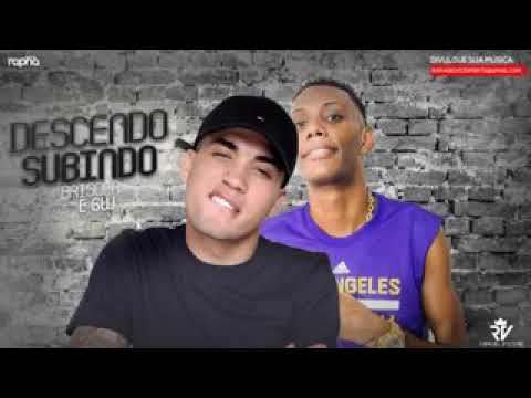 MC Brisola e MC GW - Descendo e Subindo