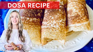 Dosa Recipe | How to Make Dosa Crepes (Gluten-free!)