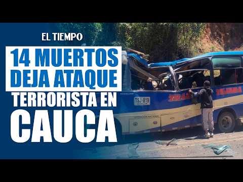 Escalada violenta en Cauca y Valle deja 14 muertos y decenas de heridos | EL TIEMPO