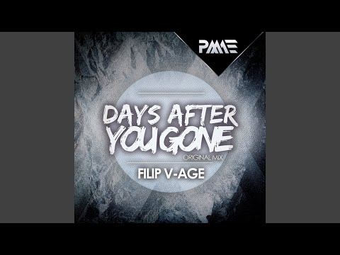 Days After You Gone (Original Mix)