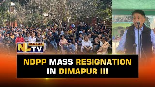 NDPP MASS RESIGNATION IN DIMAPUR III CONSTITUENCY