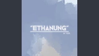 Download lagu ETHANUNG... mp3