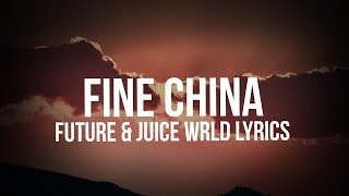 Future, Juice WRLD - Fine China (Lyrics)
