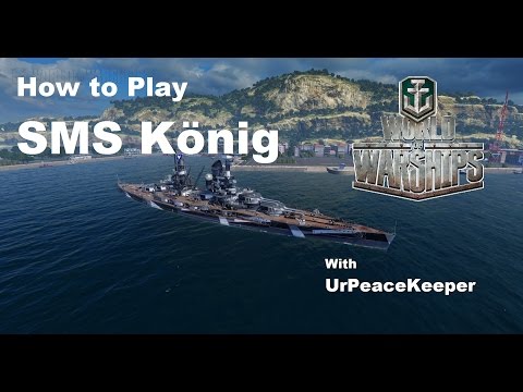 How To Play The SMS König In World Of Warships
