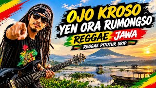 Download lagu OJO KROSO YEN ORA RUMONGSO, UTANGMU BAYAREN 🎧🌴REGGAE JAWA JAWA REGGAE PITUTUR URIP🌹 mp3
