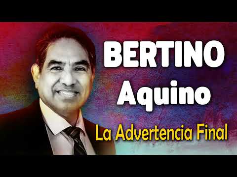 Bertino Aquino:Mix de Bertino Aquino Alabanza y adoracion - La Aduertencia Final(Álbum Completo)