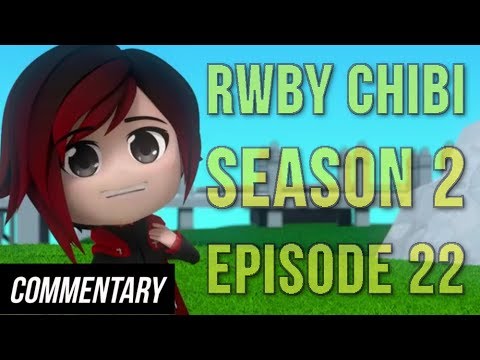 [Blind Commentary] RWBY Chibi Season 2, Episode 22 - Battle of the Bands