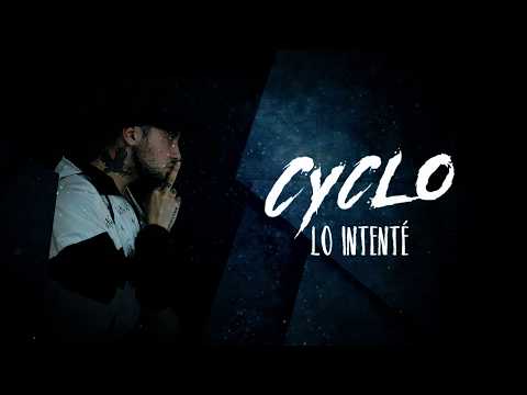 Lo Intenté - Cyclo ft. Kronno Zomber (Lyric Video)