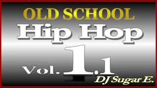 Old School Mixtape 1.1 (70's - 80's) - DJ Sugar E.