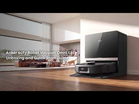 Anker eufy Robot Vacuum Omni E35 Unboxing and Quick Start Guide