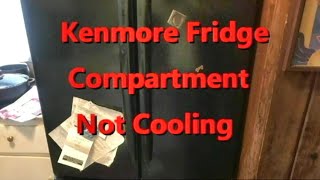 Kenmore Refrigerator (French Door) Not Cool but Freezer Working Fine - Easy Solution