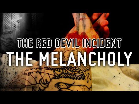 The Red Devil Incident - The Melancholy