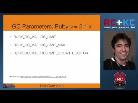 RailsConf 2016 - Tweaking Ruby GC Parameters for Fun, Speed, and Profit by Helio Cola