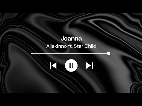 Alexinno ft. Star Child - Joanna (Lirik & Terjemahan)