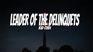Kid Cudi - Leader Of The Delinquents (Lyrical Video)
