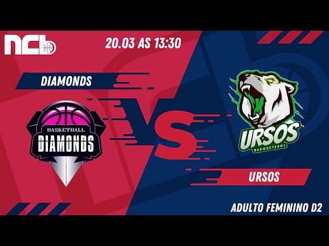 DIAMONDS BASKETBALL X URSOS BASQUETEBOL - NCB ADULTO FEMININO D2 2022.1