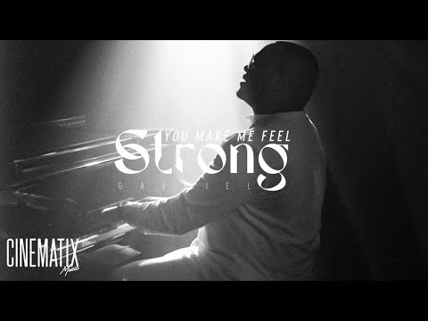 You Make Me Feel Strong Official Video - GaVriel