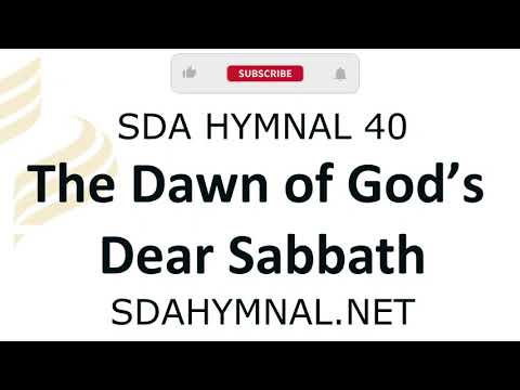 The Dawn Of Gods Dear Sabbath Instrumental with lyrics | SDA HYMNAL 40