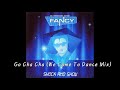 Fancy- Go Cha Cha (We Came To Dance Mix)