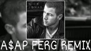 Chains - Nick Jonas feat. A$AP Ferg (Exclusive Remix Audio)