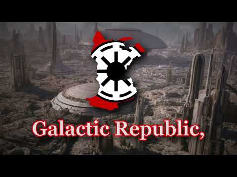 Star Wars - Anthem of The Galactic Republic