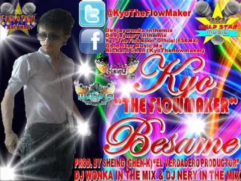 Kyo The FlowMaker - Besame ★REGGAE-REGGAETON 2012★