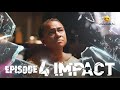 Série - Impact - Episode 4 - VOSTFR