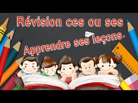Révision français sur les homophones ces ou ses, avec quizz exercices.