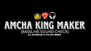 Download lagu AMCHA KING MAKER (SOUND CHECK) DJ AVISHKAR & ITS AVI REMIX #soundcheck #bassline   mp3