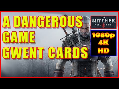 Witcher 3 - A Dangerous Game - Gwent Cards - Quest - 4K Ultra HD