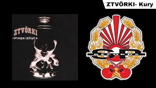 ZTVÖRKI - Kury [OFFICIAL AUDIO]