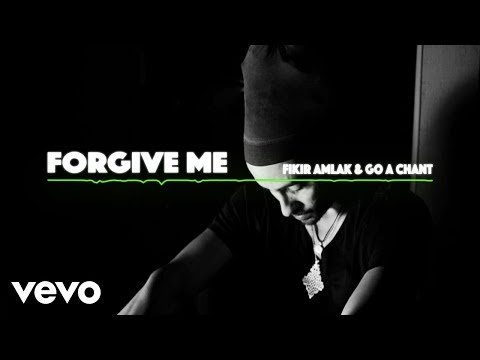 Fikir Amlak, Go A Chant - Forgive Me (Official Audio)
