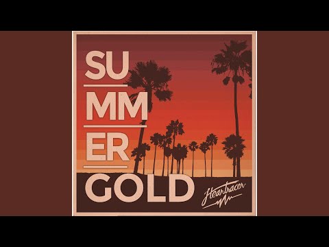 download lagu mp3 mp4 Summer Gold, download lagu Summer Gold gratis, unduh video klip Summer Gold