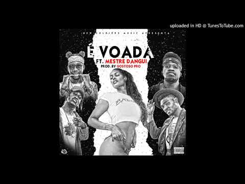 É Voada, New Soldiers Music Feat Mestre Dangui
